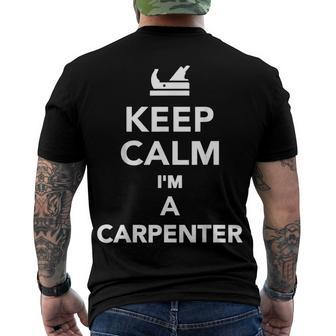 Keep Calm Im A Carpenter Men's T-shirt Back Print - Seseable