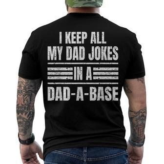 I Keep All My Dad Jokes In A Dad-A-Base Vintage Fathers Day Men's T-shirt Back Print - Seseable