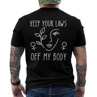 Keep Your Laws Off My Body Pro Choice Version Men's Back Print T-shirt | Mazezy