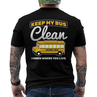 Keep My Bus Clean Know Where You Love School Bus Driver Men's Crewneck Short Sleeve Back Print T-shirt | Mazezy