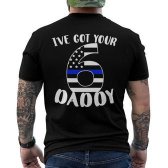 Kids Ive Got Your Six Dad Proud Police Daddy Father Job Pride Men's Back Print T-shirt | Mazezy