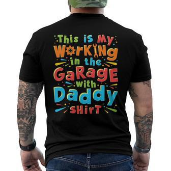 Kids This Is My Working In The Garage With Daddy Mechanic Men's Back Print T-shirt | Mazezy