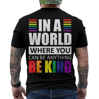 Lgbt Gay Pride In A World Where You Can Be Anything Be Kind V2 Men's T-shirt Back Print - Seseable