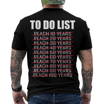 To Do List 100 Years Old 100Th Birthday Men's T-shirt Back Print - Seseable