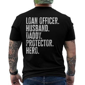 Mens Loan Officer Husband Daddy Protector Hero Fathers Day Dad Men's Back Print T-shirt | Mazezy