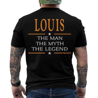 Louis Name Louis The Man The Myth The Legend Men's T-Shirt Back Print - Seseable