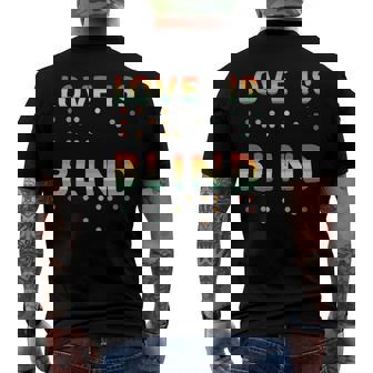 Love Is Blind Braille Visually Impaired Blind Awareness Men's Back Print T-shirt | Mazezy