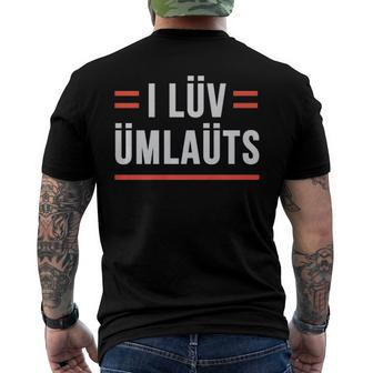 I Luv Umlauts German Learning Men's Back Print T-shirt | Mazezy