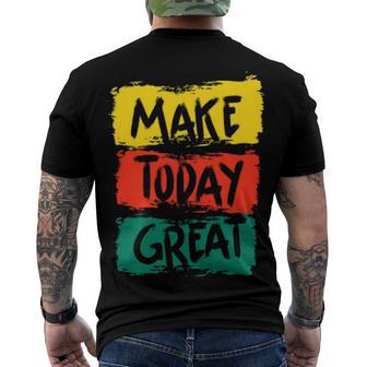 Make Today Great 116 Trending Shirt Men's Crewneck Short Sleeve Back Print T-shirt | Favorety AU