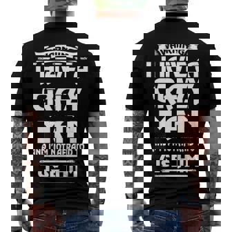 Man Name Warning I Have A Crazy Man Men's T-Shirt Back Print - Seseable