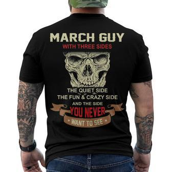 March Guy I Have 3 Sides March Guy Birthday Men's T-Shirt Back Print - Seseable