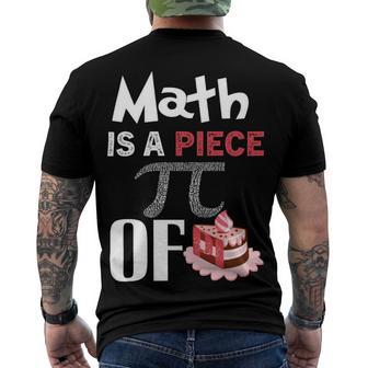 Math Is A Piece Of Pie Funny Pi Day Men's Crewneck Short Sleeve Back Print T-shirt | Favorety