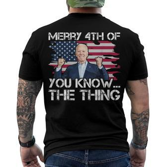 Merry 4Th Of You KnowThe Thing Happy 4Th Of July Memorial Men's T-shirt Back Print - Seseable