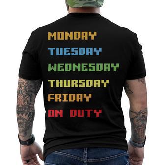 Monday To Friday On Duty Men's Crewneck Short Sleeve Back Print T-shirt | Favorety DE