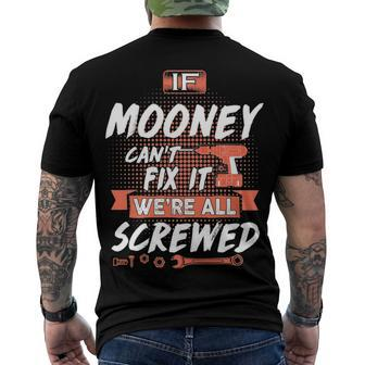 Mooney Name If Mooney Cant Fix It Were All Screwed Men's T-Shirt Back Print - Seseable