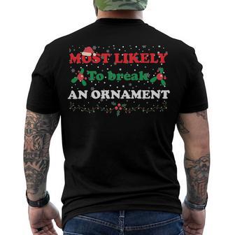 Most Likely To Break An Ornament Santa Hat Xmas Lights Men's Crewneck Short Sleeve Back Print T-shirt | Favorety AU