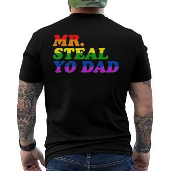 Mr Steal Yo Dad - Gay Pride Month Parade Steal Your Dad Men's Back Print T-shirt | Mazezy