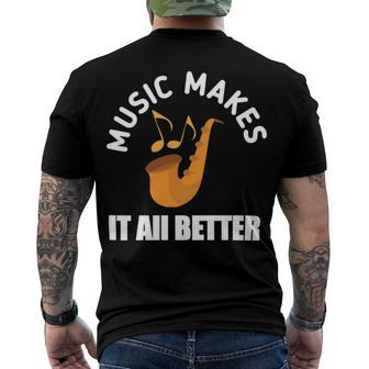 Music Makes It All Better 761 Shirt Men's Crewneck Short Sleeve Back Print T-shirt | Favorety AU