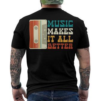 Music Makes It All Better 764 Shirt Men's Crewneck Short Sleeve Back Print T-shirt | Favorety CA