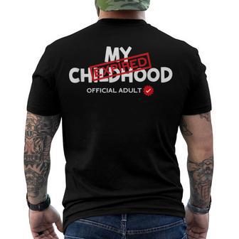 My Childhood Expired Official Adult Funny Birthday 189 Trending Shirt Men's Crewneck Short Sleeve Back Print T-shirt | Favorety