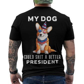 My Dog Could Shit A Better President Corgi Lover Anti Biden Men's Crewneck Short Sleeve Back Print T-shirt - Monsterry