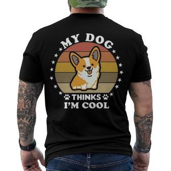 My Dog Thinks Im Cool 845 Trending Shirt Men's Crewneck Short Sleeve Back Print T-shirt | Favorety UK