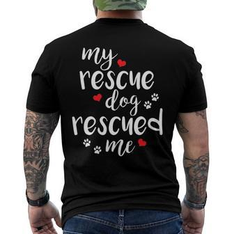 My Rescue Dog Rescued Me Dog Lovers Men's Crewneck Short Sleeve Back Print T-shirt | Mazezy