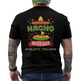 Nacho Average Athletic Trainer Job Birthday Men's Back Print T-shirt | Mazezy