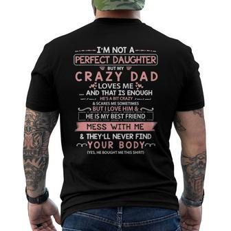 Im Not A Perfect Daughter But My Crazy Dad Loves Me Men's Back Print T-shirt | Mazezy