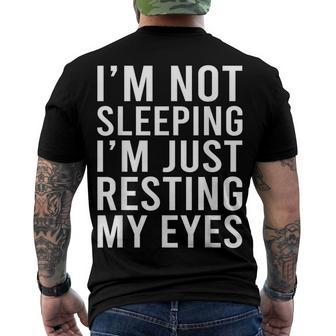 Im Not Sleeping Im Just Resting My Eyes Dad Joke Men's T-shirt Back Print - Seseable