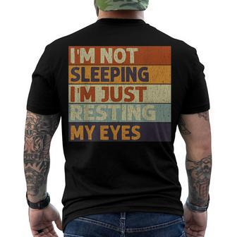Im Not Sleeping Im Just Resting My Eyes Vintage Dad Joke Men's T-shirt Back Print - Seseable
