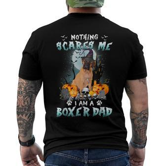 Nothing Scares Me Im A Boxer Dad Halloween Costume Dog Men's T-shirt Back Print - Seseable