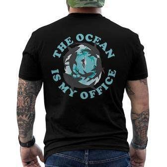 The Ocean Is My Office Future Marine Biologist Men's Back Print T-shirt | Mazezy