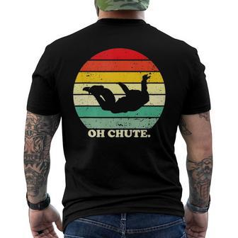 Oh Chute Skydiving Skydive Sky Diving Skydiver Men's Back Print T-shirt | Mazezy