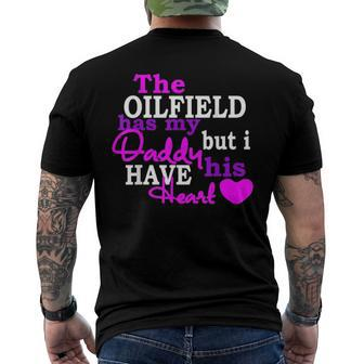 The Oilfield Has My Daddy But I Have His Heart Men's Back Print T-shirt | Mazezy