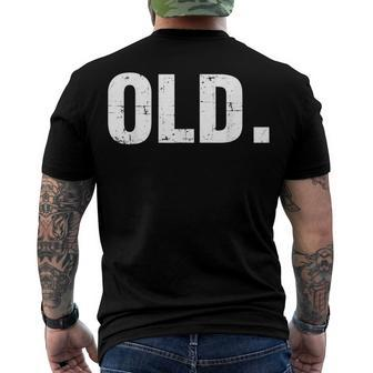 Old 40Th 50Th 60Th 70Th Birthday Gag Party Idea Men's T-shirt Back Print - Seseable