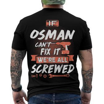 Osman Name If Osman Cant Fix It Were All Screwed Men's T-Shirt Back Print