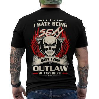 Outlaw Name I Hate Being Sexy But I Am Outlaw Men's T-Shirt Back Print - Seseable