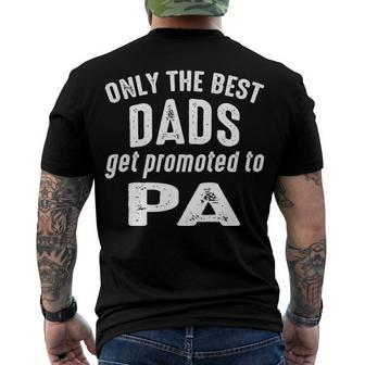 Pa Grandpa Only The Best Dads Get Promoted To Pa Men's T-Shirt Back Print - Seseable