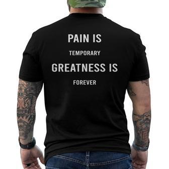 Pain Is Temporary Greatness Is Forever Motivation Men's Back Print T-shirt | Mazezy