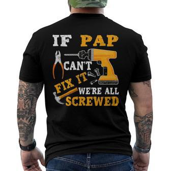 If Pap Cant Fix It Were All Screwed Fathers Day Men's Back Print T-shirt | Mazezy