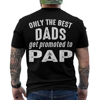 Pap Grandpa Only The Best Dads Get Promoted To Pap V2 Men's T-Shirt Back Print - Seseable