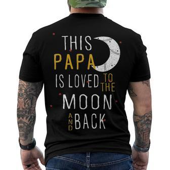 Papa Grandpa This Papa Is Loved To The Moon And Love Men's T-Shirt Back Print - Seseable