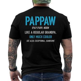 Pappaw Like A Regular Definition Much Cooler Men's Back Print T-shirt | Mazezy