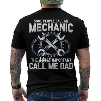 Mens Some People Call Me Mechanic The Most Important Call Me Dad V2 Men's T-shirt Back Print - Seseable