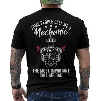 Some People Call Me Mechanic The Most Important Call Me Dad V3 Men's T-shirt Back Print - Seseable