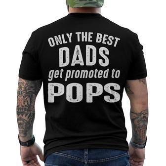 Pops Grandpa Only The Best Dads Get Promoted To Pops Men's T-Shirt Back Print - Seseable