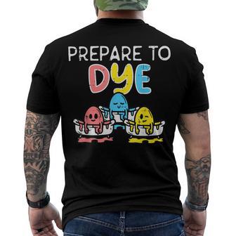 Prepare To Dye Men's Crewneck Short Sleeve Back Print T-shirt | Favorety