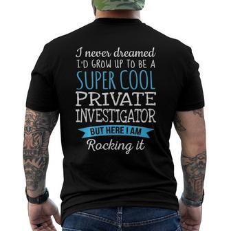 Private Investigatorappreciation Men's Back Print T-shirt | Mazezy