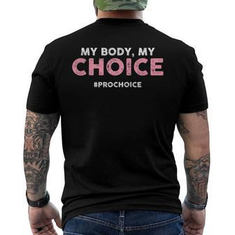 Pro Choice My Body My Choice Prochoice Pro Choice Men's Back Print T-shirt | Mazezy
